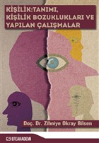 Kiilik: Tanm Kiilik Bozukluklar ve Yaplan almalar Efe Akademi Yaynlar