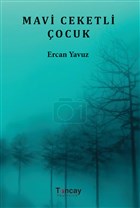 Mavi Ceketli ocuk Tuncay Yaynclk