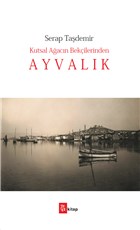 Kutsal Aacn Bekilerinden Ayvalk A Kitap