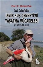Gediz Deltas`ndaki zmir Ku Cenneti`ni Yaatma Mcadelesi(1982-2018) Kanguru Yaynlar