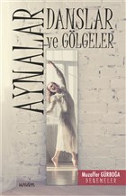 Aynalar, Danslar ve Glgeler Kavim Yaynclk
