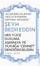 Her Yce Duruma Aamaya ve Duraa Cennet Dendiini Bilesin - eyh Bedreddin Destek Yaynlar