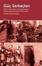 G Sarkalar: Silahl atmalarn Melezlemesinin Maliyet Bazl Bir Analizi 1945 - 2015 Doruk Yaynlar