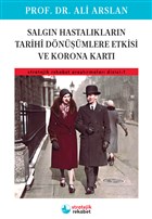 Salgn Hastalklarn Tarihi Dnmlere Etkisi ve Korona Kart Stratejik Rekabet