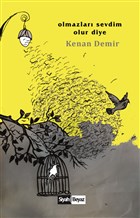 Olmazlar Sevdim Olur Diye Siyah Beyaz Yaynlar