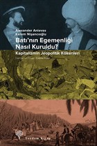 Bat`nn Egemenlii Nasl Kuruldu? Yordam Kitap