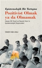 Epistemolojik Bir TartmaPozitivist Olmak ya da Olmamak izgi Kitabevi Yaynlar
