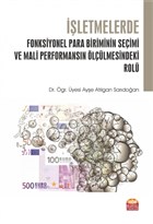 letmelerde Fonksiyonel Para Biriminin Seimi ve Mali Performansn llmesindeki Rol Nobel Bilimsel Eserler