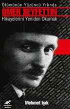 lmnn Yznc Ylnda mer Seyfettin Hikayelerini Yeniden Okumak Paradigma Akademi Yaynlar
