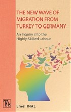 The New Wave of Mgraton From Turkey to Germany Tz Yaynlar