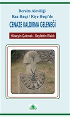 Dersim Aleviliği Raa Haqi / Riye Heqi`de Cenaze Kaldırma Geleneği Kalan Yayınları