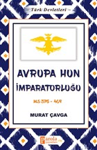 Avrupa Hun mparatorluu - Trk Devletleri 3 Parola Yaynlar