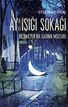 Ay I Soka / Bilinmeyen Bir Kadnn Mektubu Nina Yaynlar