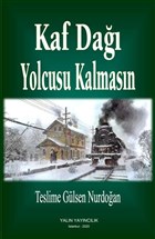 Kaf Da Yolcusu Kalmasn Yaln Yaynclk