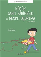 Kk Cahit Zarifolu ve Renkli Uurtma Tefrika Yaynlar