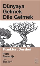 Dnyaya Gelmek Dile Gelmek Ketebe Yaynlar