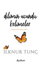 Dilimin Ucunda Kelimeler Alkun Kitap