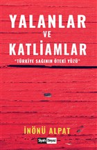 Yalanlar ve Katliamlar Siyah Beyaz Yaynlar