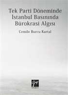 Tek Parti Dneminde stanbul Basnnda Brokrasi Algs Gazi Kitabevi