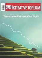 ktisat ve Toplum Dergisi Say: 118 Austos 2020 ktisat ve Toplum Dergisi