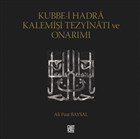 Kubbe-i Hadra Kalemii Tezyinat ve Onarm Palet Yaynlar