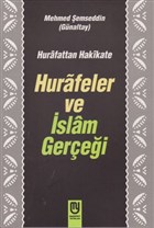 Hurafetten Hakikate Hurafeler ve slam Gerei Marifet Yaynlar