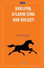 Bekleyin Atlarn zine Kan Bulat zan Yaynclk