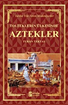 Aztekler - Tolteklerin lkesinde Parola Yaynlar