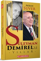 Sleyman Demirel`li Yllar Bilgeouz Yaynlar