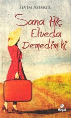 Sana Hi Elveda Demedim ki Hayat Yaynlar