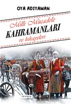 Milli Mcadele Kahramanlar ve Hikayeleri Zeyrek Yaynclk