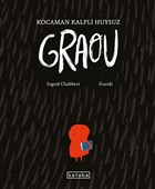 Kocaman Kalpli Huysuz Graou Ketebe Yaynlar
