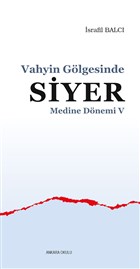 Mekke Yllar 5 - Vahyin Glgesinde Siyer Ankara Okulu Yaynlar