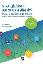 Stratejik nsan Kaynaklar Ynetimi malat Sektrnde Bir Uygulama Gazi Kitabevi