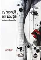 Ey Sevgili Ah Sevgili iir Antolojisi Yaynlar