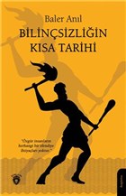 Bilinsizliin Ksa Tarihi Dorlion Yaynevi
