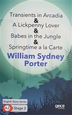 Transients in Arcadia - A Lickpenny Lover - Babes in the jungle - Springtime a la Carte Gece Kitapl