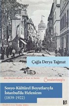 Sosyo-Kltrel Boyutlaryla stanbul`da Helenizm (1839-1922) Libra Yaynlar