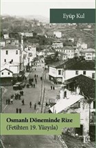 Osmanl Dneminde Rize - Fetihten 19. Yzyla Libra Yaynlar