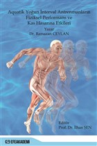 Aquatik Youn nterval Antrenmanlarn Fiziksel Performans ve Kas Hasarna Etkileri Efe Akademi Yaynlar