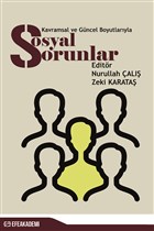 Kavramsal ve Gncel Boyutlaryla Sosyal Sorunlar Efe Akademi Yaynlar