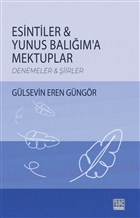 Esintiler - Yunus Balm`a Mektuplar Tun Yaynclk