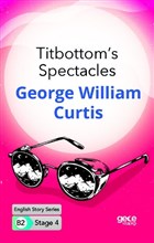 Titbottom`s Spectacles - ngilizce Hikayeler B2 Stage 4 Gece Kitapl