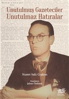 Unutulmu Gazeteciler Unutulmaz Hatralar olpan Kitap