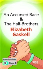An Accursed Race - The Half - Brothers - ngilizce Hikayeler B2 Stage 4 Gece Kitapl