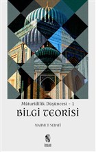 Maturidilik Düşüncesi 1 - Bilgi Teorisi İnsan Yayınları