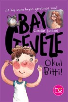 Bay Geveze - Okul Bitti! Halk Kitabevi