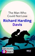 The Man Who Could Not Lose / ngilizce Hikayeler C2 Stage 6 Gece Kitapl