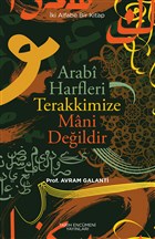 Arabi Harfler Terakkimize Mani Deildir Tarih Encmeni Yaynlar