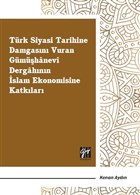Trk Siyasi Tarihine Damgasn Vuran Gmhanevi Dergahnn slam Ekonomisine Katklar Gazi Kitabevi